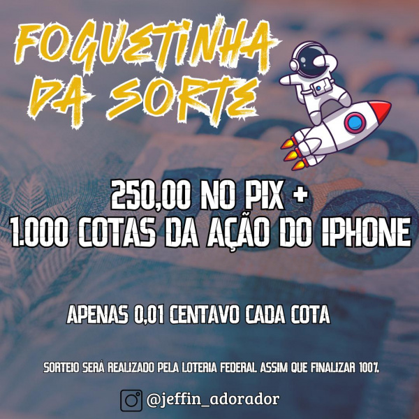FOGUETINHA DA SORTE - R$ 500,00 EM PRÊMIOS